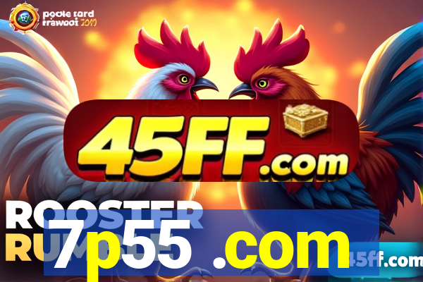 7p55 .com